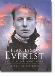 Fearless On Everest, The Quest for Sandy Irvine<br />Julie Summers