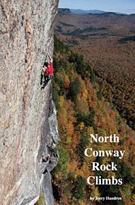 North Conway Rock Climbs<br />
by Jerry Handren